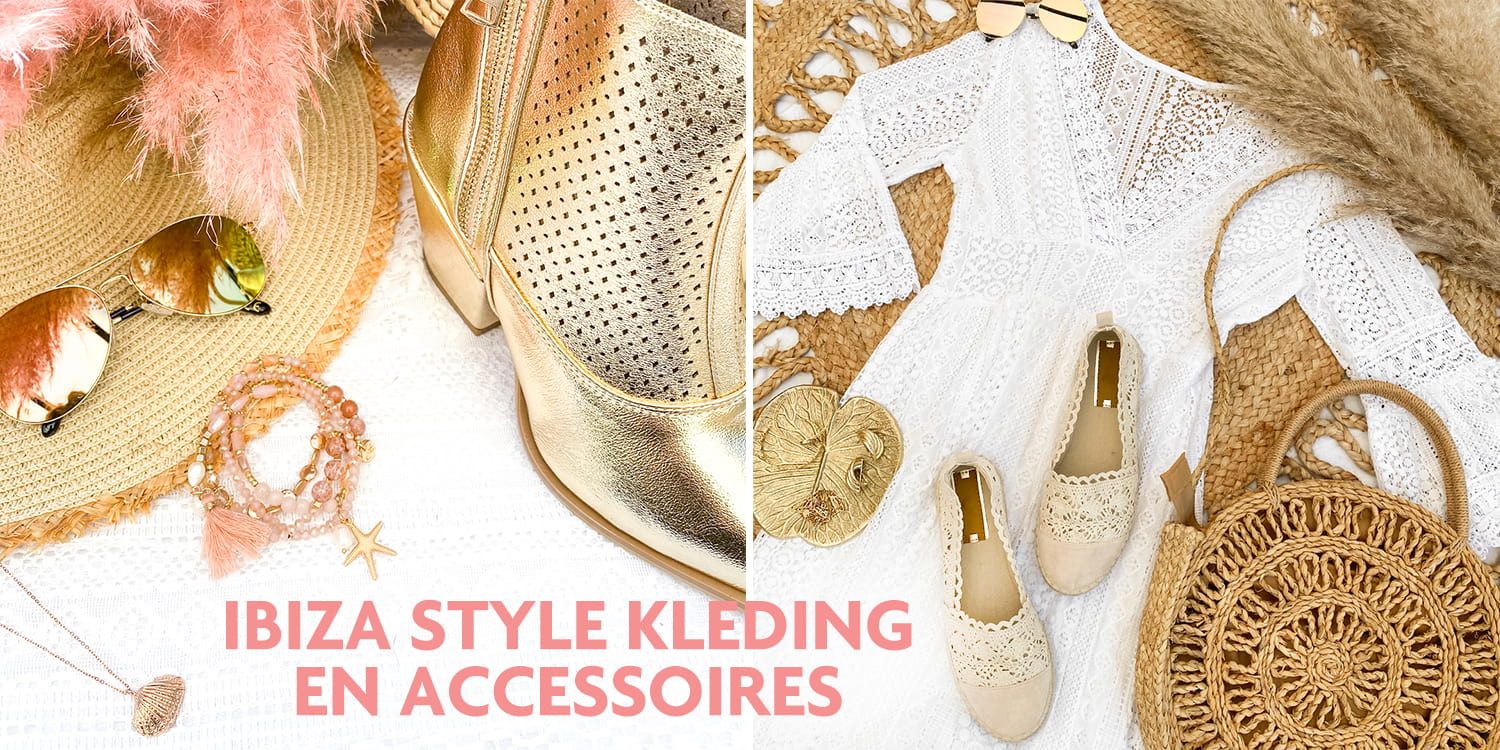 Ibiza style kleding en accessoires 2020