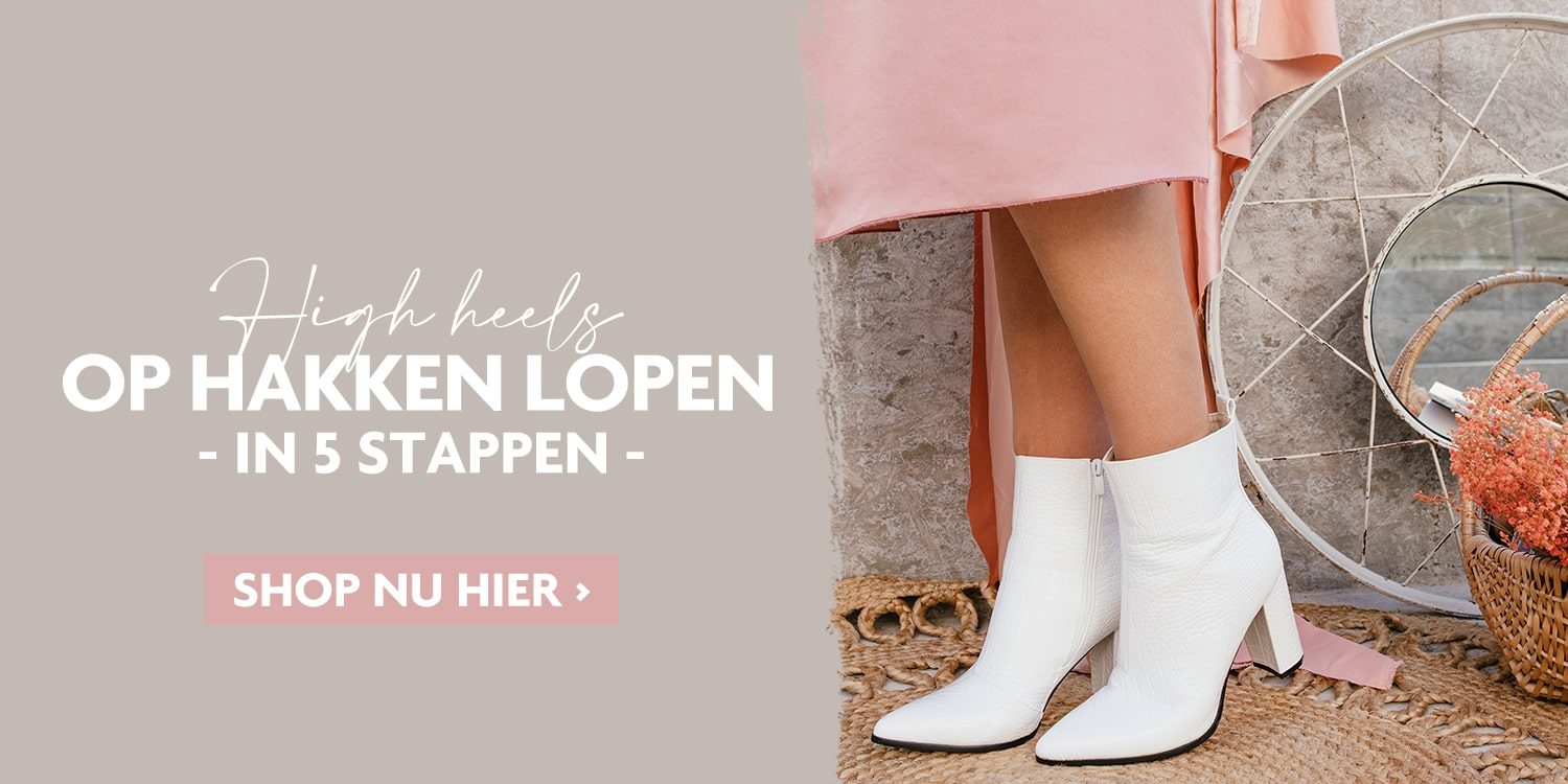 Op hoge hakken leren lopen in 5 stappen